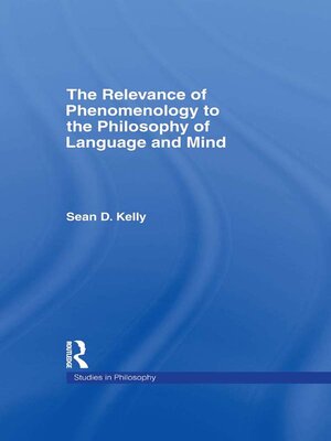 cover image of The Relevance of Phenomenology to the Philosophy of Language and Mind